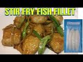 Stir Fry Fish Fillet Simple Recipe