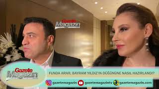 Funda Arar, Bayram Yildiz’in Düğününe Nasil Hazirlandi?