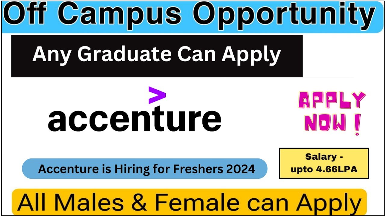 Accenture is Hiring for Freshers 2023 & 2024 Batch | Apply Now! # ...