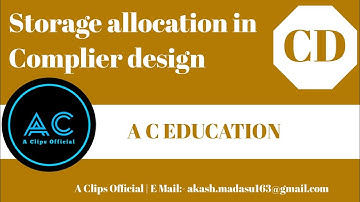 Storage allocation | compiler design | CD | A C EDUCATION #14