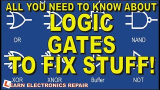 All You Need To Know About Logic Gates To Fix Stuff - Tutorial Guide