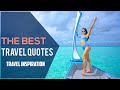 Best Travel Quotes for Travel Inspiration image