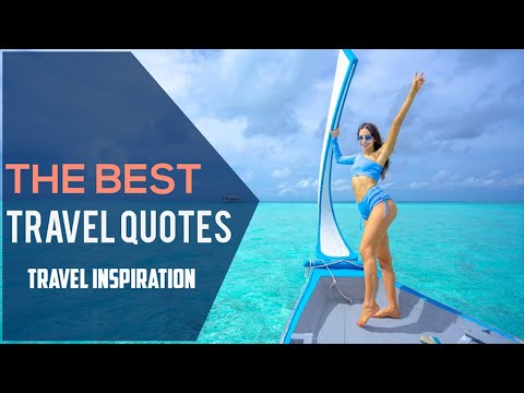 Best Travel Quotes for Travel Inspiration