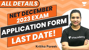 Exam Application FORM last date! | NET December 2023 | Complete details | Kritika pareek