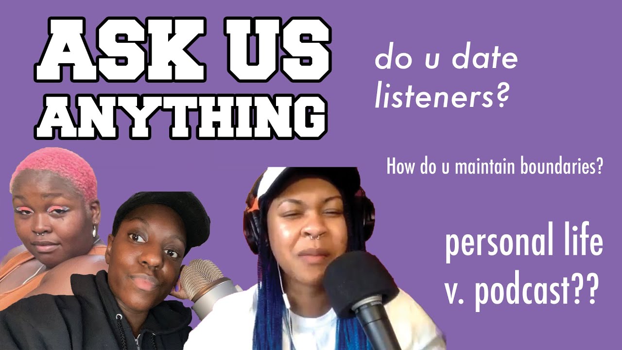 Do we Date Listeners...? (Ask Us Anything Part 2)