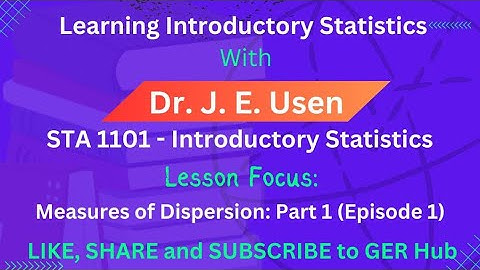Measures of Dispersion: Part 1 (Episode 1)