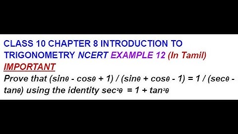 CLASS 10 CHAPTER 8 INTRODUCTION TO TRIGONOMETRY EXAMPLE 12 IMPORTANT