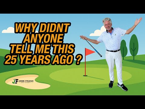 WHY DIDN'T ANYONE TELL ME THIS 25 YEARS AGO!?? PGA Pro Jess Frank