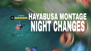 NIGHT CHANGES | HAYABUSA MONTAGE | MLBB