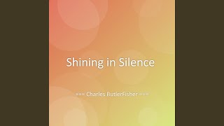 Shining in Silence