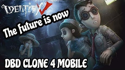 Identity V, DBD 4 MOBILE???