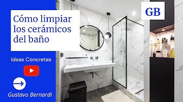 COMO LIMPIAR LOS CERAMICOS DEL BAÑO - QUITAR SARRO