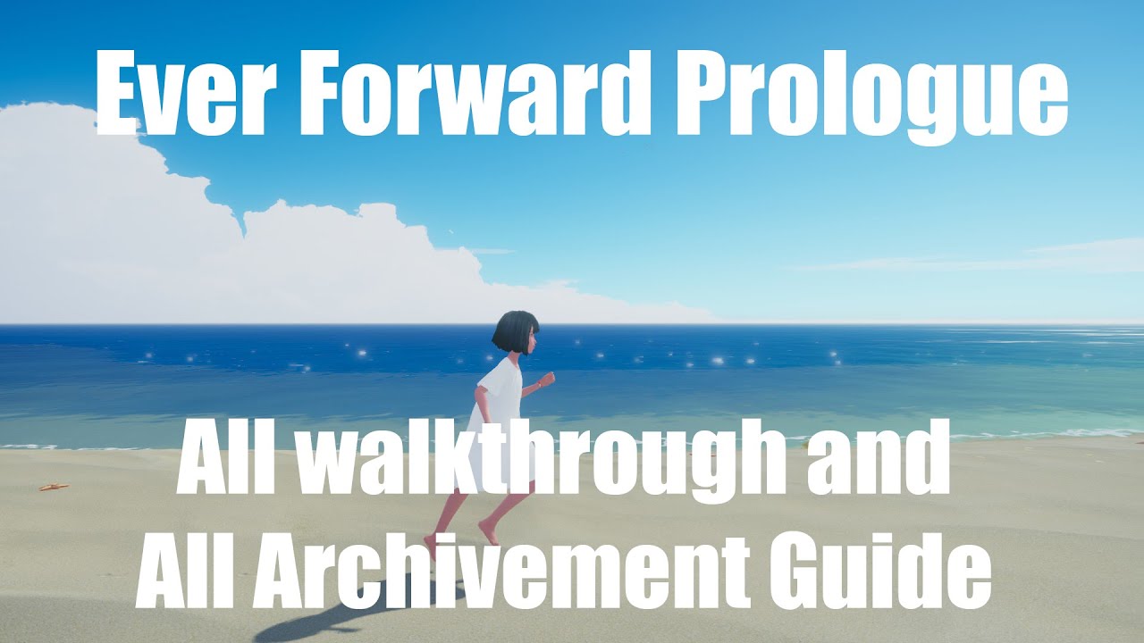 ever forward trophy guide ever forward trophy guide