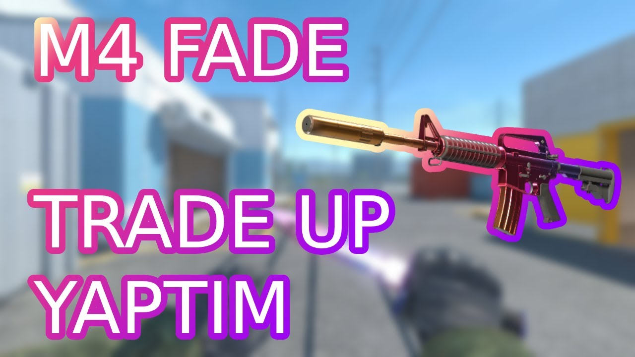 M4A1-S FADE TRADE UP YAPTIM | CS2 - YouTube