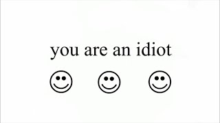 You are an idiot!! (Remastered in HD)