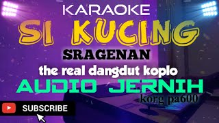 Download Lagu KARAOKE SI KUCING SRAGENAN korg pa600 Audio Jernih lurr Teks berjalan DANGDUT KOPLO MP3