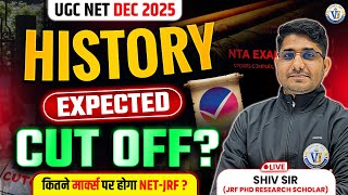 UGC NET History Expected Cut Off Dec 2025 | NET JRF Safe Score Analysis | Vision JRF | By Shiv Sir
