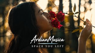 ArdianMusica - Space You Left 