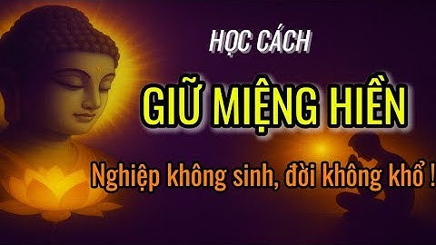 Đời Này Muốn Bình An – Hãy Tránh Xa 10 Loại Khẩu Nghiệp Gieo Khổ!