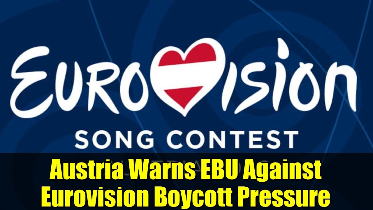 Австрия предостерегает Европейский союз радиовещания от давления с целью бойкота «Евровидения» | ...