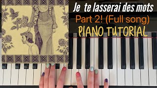 Je te laisserai des mots by Patrick Watson | Easy Piano Tutorial | PART 2
