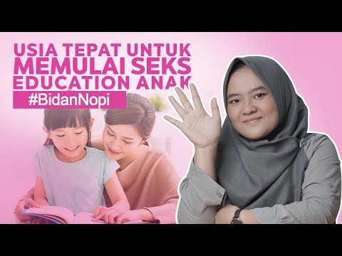 Usia Yang Tepat Untuk Memulai Seks Education Pada Anak