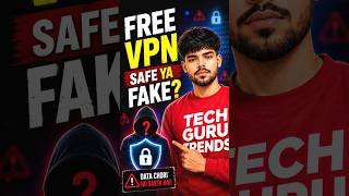 FREE VPN Safe Ya Fake? ⚠️ Data Chori Ho Sakta Hai #shorts #techgurutrends #youtubeshorts #technology