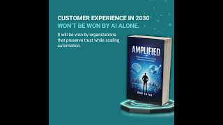 Customer Experience in 2030 Won't Be Won by AI Alone-Technology Doesn't Build Loyalty Trust Does #AI