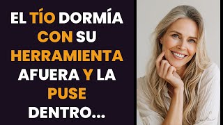 SÓLO ERA MI TÍO... HASTA QUE ESA NOCHE LO CAMBIÓ TODO