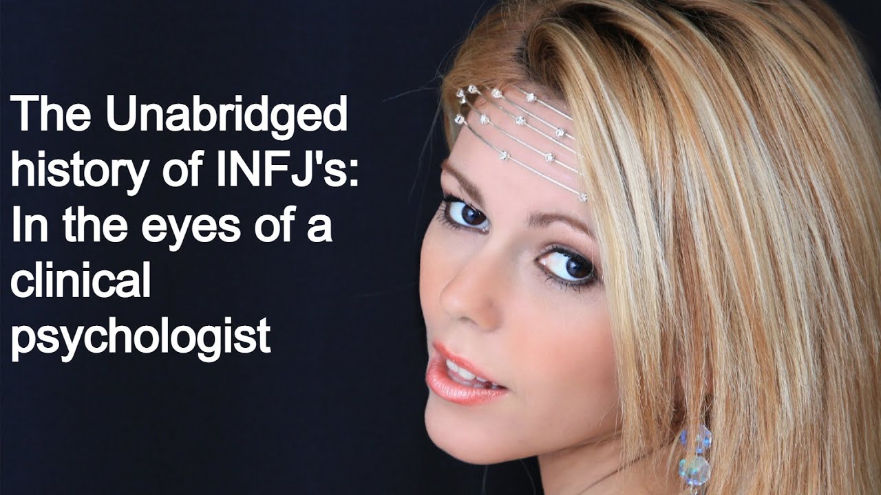 The Unabridged history of INFJ's: in the eyes of a clinical psychologist