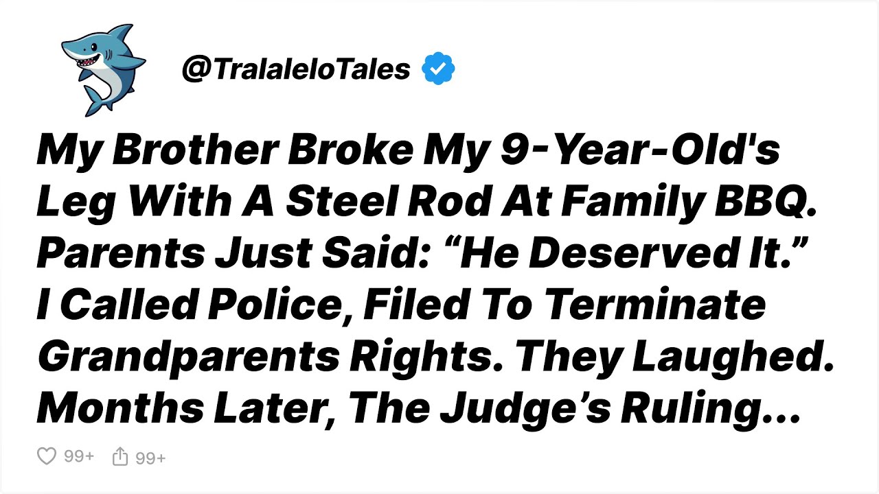 My Brother Injured My Son's Leg At the Family BBQ. Parents Said 