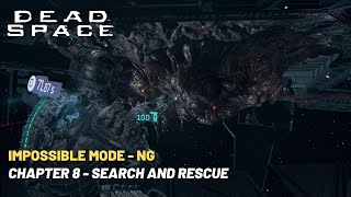 Dead Space Remake | Chapter 8 - Impossible Difficulty (NG) Full Walkthrough