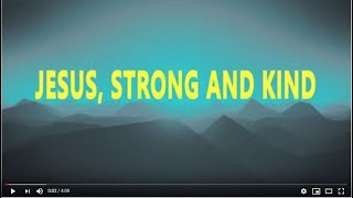 Jesus, Strong and Kind - feat. Colin Buchanan chords