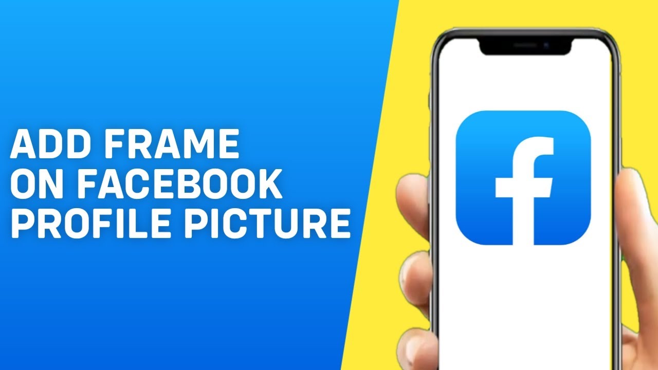 How to Add Frame on Facebook Profile Picture (2024) Easy YouTube