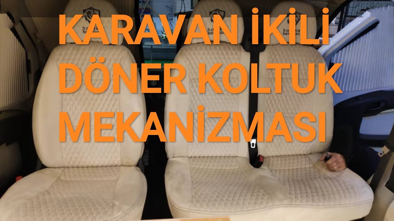 karavan ikili doner koltuk mekanizmasi 2 li doner koltuk youtube