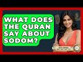 What Does The Quran Say About Sodom Exploring Ancient Myths
