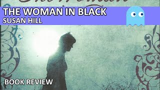 The Woman In Black by Susan Hill Book Review