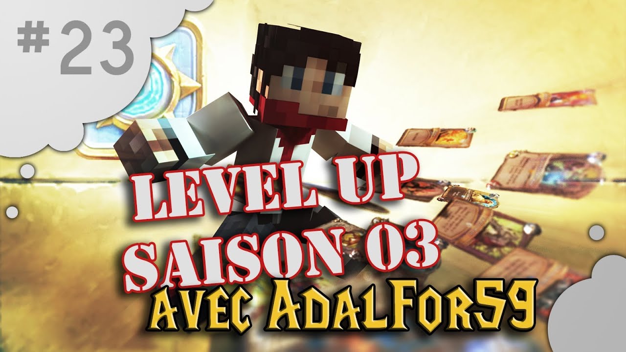 HearthStone Level Up #23 avec Adalfor59 | Saison 03 [FR | JuJoue]