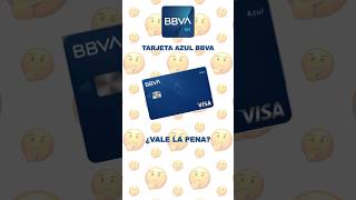 TARJETA AZUL BBVA en 2024 💳 ¿Conviene la tarjeta de crédito Azul de Bancomer? #finanzaspersonales