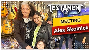 Meeting Alex Skolnick From TESTAMENT!
