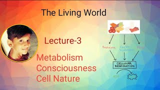 The Living World In Tamil L03 Metabolism Consciousness And Cell Nature Ftnikhil