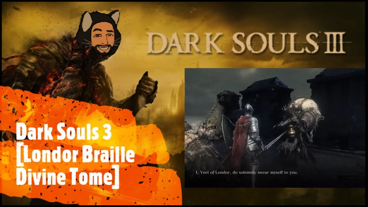 Dark Souls 3 [Londor Braille Divine Tome]