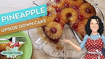 Pineapple Upside Down Cake: What