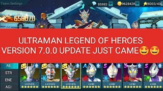 Ultraman legend of heroes update version v7.0.0 just release🤩🤩