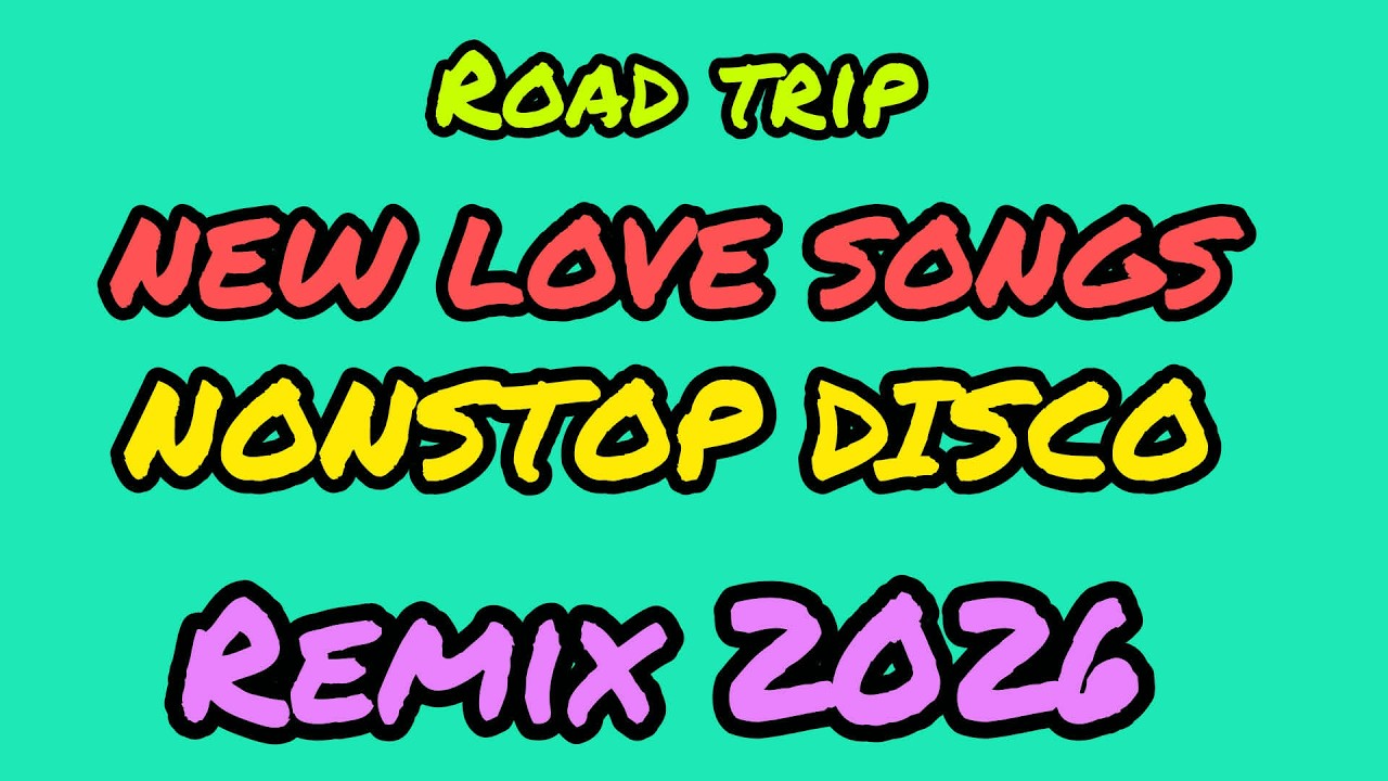 НОВЫЕ ДИСКО-РЕМИКСЫ ЛЮБОВНЫХ ПЕСЕН 2026 