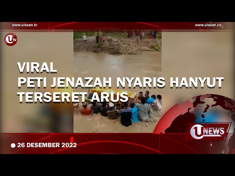 PETI J3N4ZAH NYARIS HANYUT DIBAWA MELEWATI SUNGAI | UNEWS