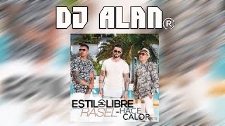 Hace Calor - Estilo Libre (DJ Alan ® Remix)