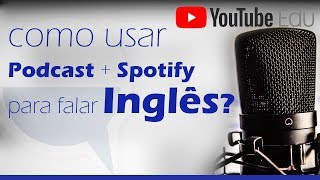 Podcast GRATUITO Fale Inglês Naturalmente