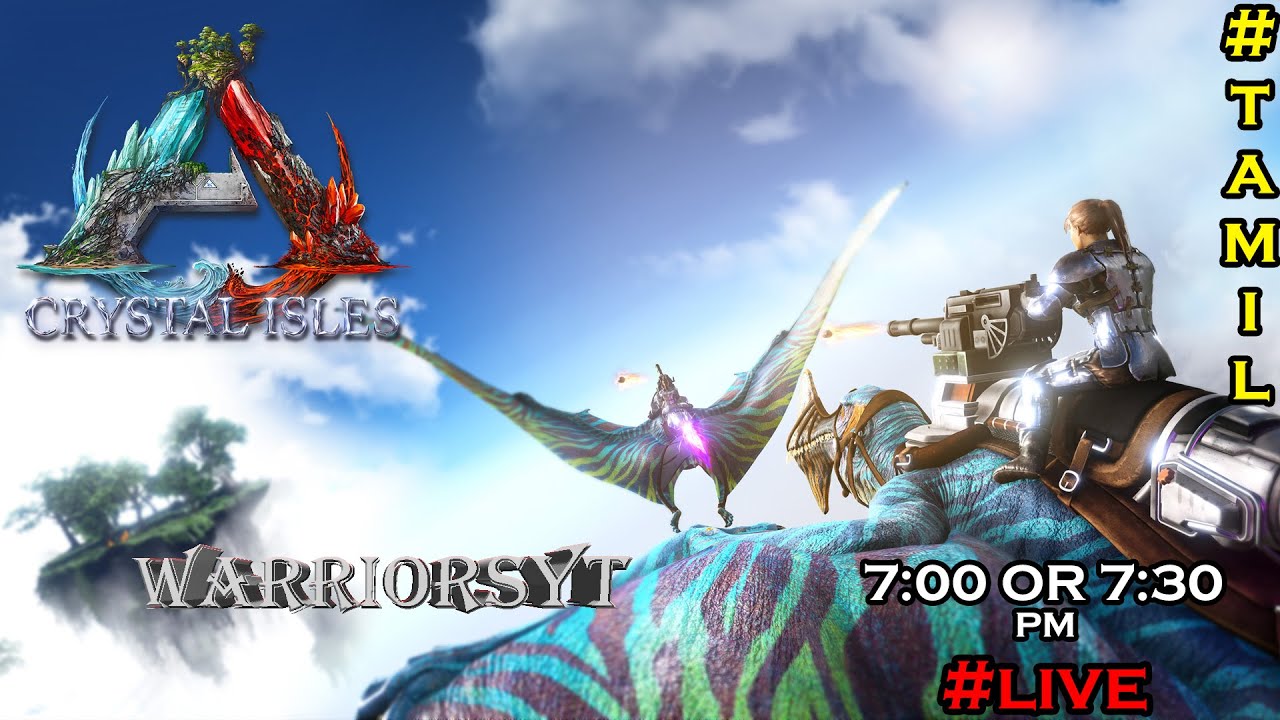 ARK  TAMIL  CRYSTAL ISLES  map | WarriorsYT  is  live Daily live  | 