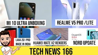 Realme V5 Lite/Pro , Mi 10 Ultra Unboxing video, Lava Made in ??Phones, Huawei Mate X2, Tech news166